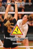 Cover: a program with purpose: thoughts on building a successful volleyball program