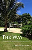 Cover: the way: a hawaiian story of growth, relationships, & volleyball
