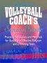 Volleyball Coach's Survival Guide: Practical Techniques and Materials for Building an Effective Program and a Winning Team