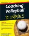 Coaching Volleyball For Dummies (For Dummies (Sports & Hobbies))
