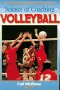 Science of Coaching Volleyball (Science of Coaching)