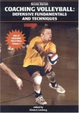 Coaching Volleyball: Defensive Fundamentals And Techniques (Best of Coaching Volleyball)