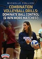 Cover: combination volleyball drills: dominate ball control & win more matches!